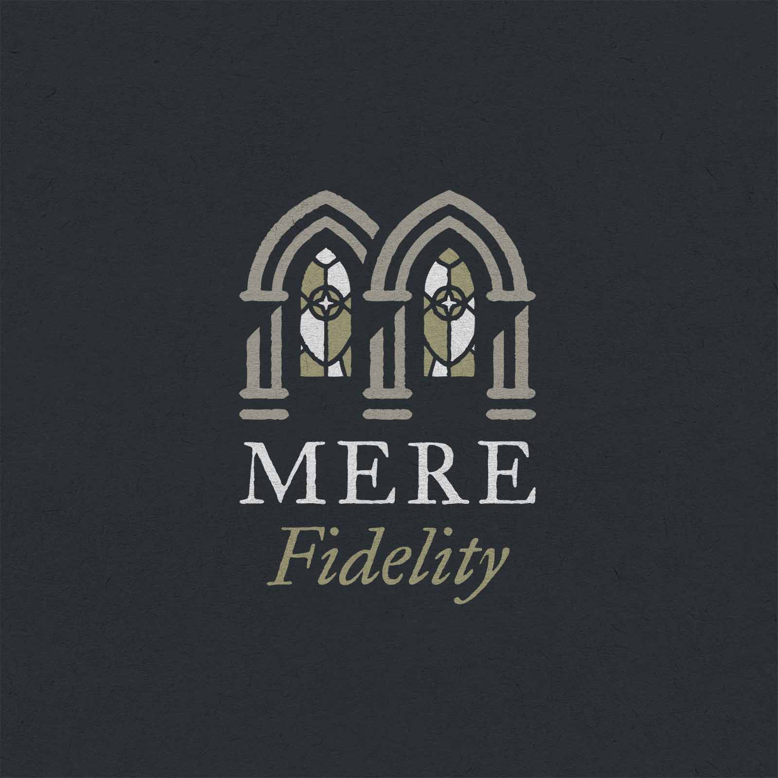 Mere Fidelity podcast artwork